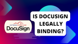 Is DocuSign legally binding?